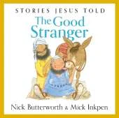 The Good Stranger: A Story Jesus Told