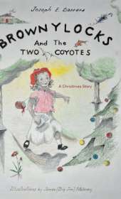 Brownylocks and the Two Coyotes (A Christmas Story): The GPS Device
