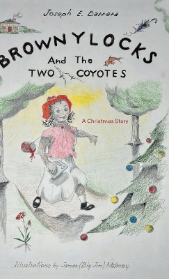 Brownylocks and the Two Coyotes (A Christmas Story): The GPS Device
