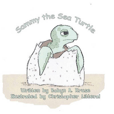 Sammy the Sea Turtle: The Adventures of a Lowcountry Loggerhead