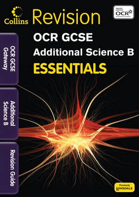 OCR Gateway Additional Science B: Revision Guide