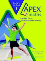 Apex Maths Teacher's Handbook: Extension for all through Problem Solving