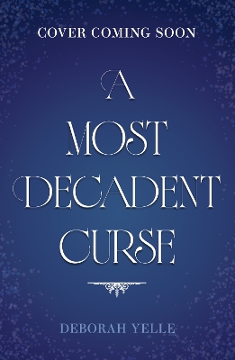 A Most Decadent Curse