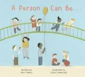 A Person Can Be...
