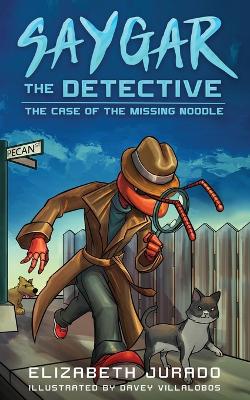 Saygar the Detective: The Case of the Missing Noodle