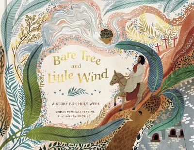 Bare Tree and Little Wind: A Story for Holy Week