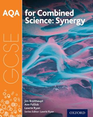 AQA GCSE Combined Science Synergy Student Book