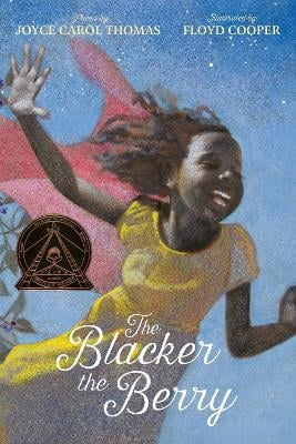 The Blacker the Berry: A Coretta Scott King Award Winner