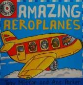 Amazing Machines: Amazing Aeroplanes