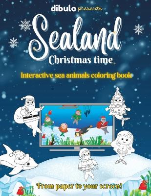 Dibulo SeaLand Christmas Time: Interactive coloring book with sea animals for kids