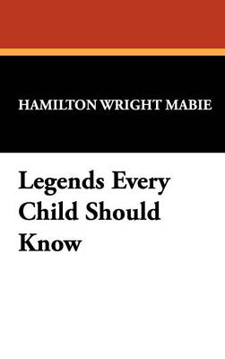 Legends Every Child Should Know