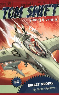 "Rocket Racers: Tom Swift, Young Inventor #4 "