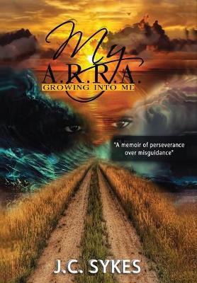 My A.R.R.A: growing into me