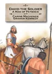 David the Soldier: A man of patience