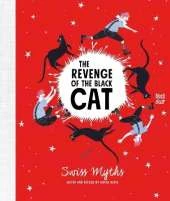 The Revenge of the Black Cat: Swiss Myths