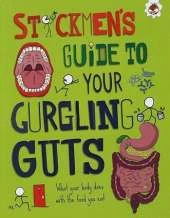 Your Gurgling Guts: What your body does with the food you eat