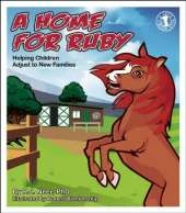 A Home for Ruby: Helping Children Adjust to New Families