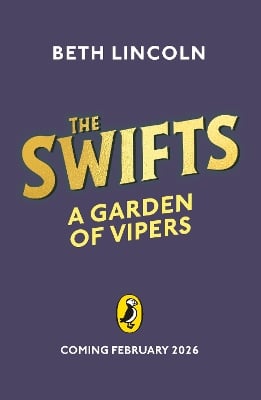The Swifts: A Garden of Vipers