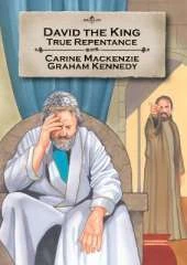 David the King: True repentance