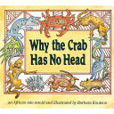 Why The Crab Has No Head