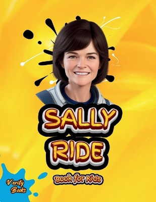 Sally Ride Book for Kids: The First American Woman in Space