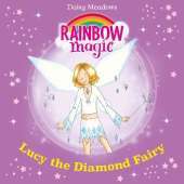 Lucy the Diamond Fairy: The Jewel Fairies Book 7
