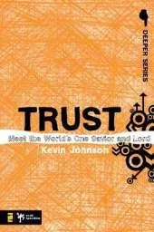 Trust: Meet the World’s One Savior and Lord