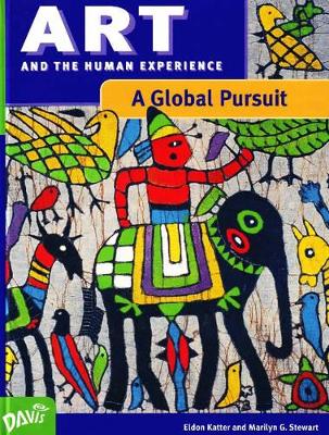 Art and the Human Experience, A Global Pursuit