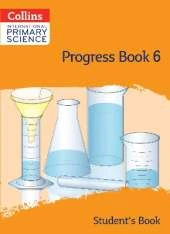 International Primary Science Progress Book Student’s Book: Stage 6