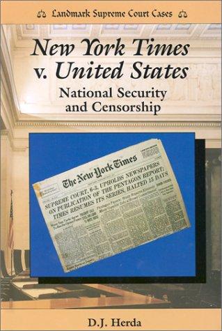 "New York Times" v. United States: National Security and Censorship