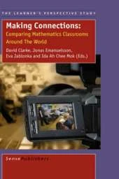 Making Connections: Comparing Mathematics Classrooms Around the World