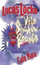 Lucas Locke and The Vile Shadow Beasts