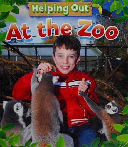 Helping Out: At the Zoo