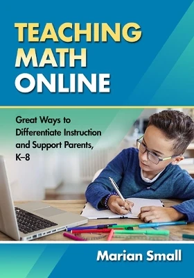Teaching Math Online: Great Ways to Differentiate Instruction and Support Parents, K–8