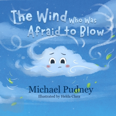 The Wind Who Was Afraid to Blow