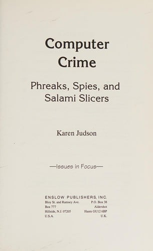 Computer Crime: Phreaks, Spies and Salami Slicers