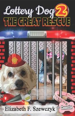 Lottery Dog 2 The Great Rescue