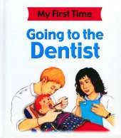 My First Time: Going To The Dentist