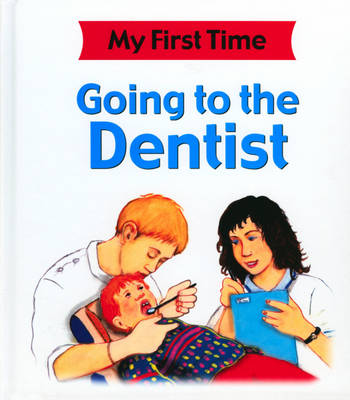 My First Time: Going To The Dentist