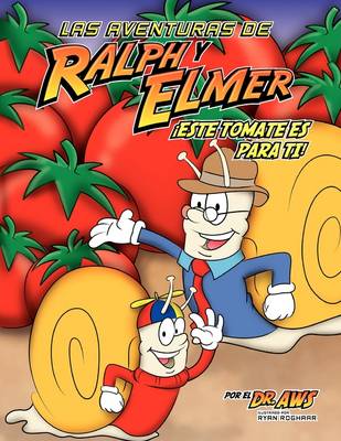 Las Aventuras de Ralph y Elmer: Este Tomate Es Para Ti