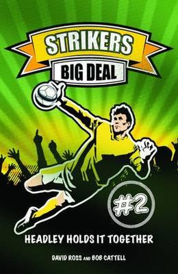Strikers: Big Deal: Book 2