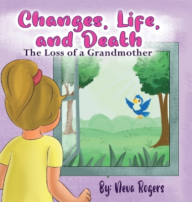 Changes, Life, and Death: Loss of a Grandmother