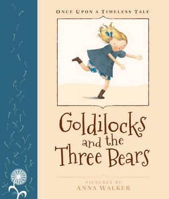 Once Upon a Timeless Tale: Goldilocks and the Three Bears