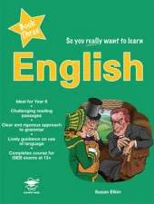 So You Really Want to Learn English Book 3: A Textbook for Key Stage 3 and Common Entrance