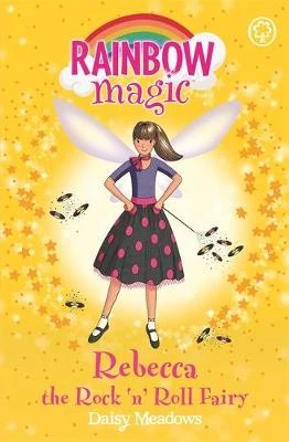 Rainbow Magic: Rebecca The Rock 'N' Roll Fairy: The Dance Fairies Book 3
