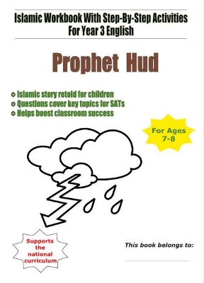 Prophet Hud: Islamic Workbook With Step-By-Step Activities For Year 3 English