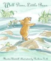 Well Done, Little Bear: A beloved classic about gaining independence skills and confidence, perfect for gifting on birthdays, baby showers and to toddlers