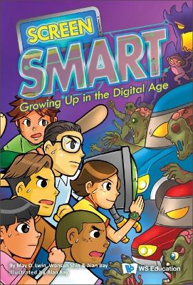 Screen Smart: Growing Up In The Digital Age