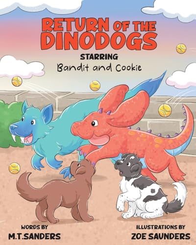 Return of the DinoDogs: Starring Bandit and Cookie