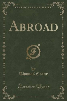 Abroad (Classic Reprint)